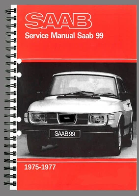 SAAB 99 WORKSHOP MANUAL REPAIR TALLER SERVICE BOOK ON PAPER REPRINT ENGLISH - Imagen 1 de 4