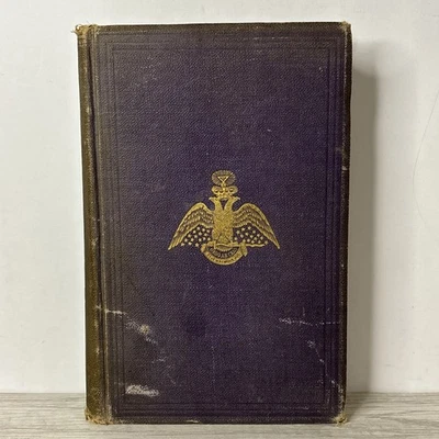 Morals and Dogma 1871 1st Ed. SIGNED by Irving W. Pratt 33° Sovereign Grand Insp - Image 1 of 4