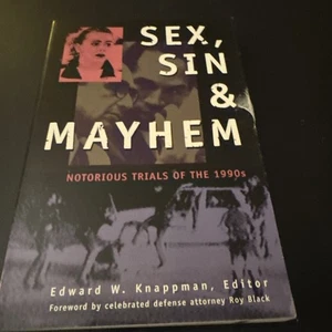 Sex, Sin and Mayhem : Notorious Trials of the 90's Edward W. Knappman OJ Tonya - Picture 1 of 2