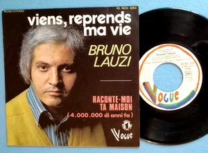 BRUNO LAUZI Viens, Reprends Ma Vie Vinile 7" 45 gIRI VOGUE FRANCIA 1973 - Foto 1 di 2