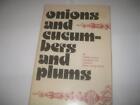 Onions And Cucumbers And Plums; 46 Yiddish Poems In English