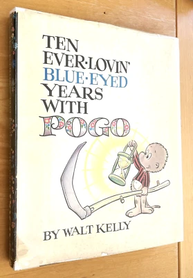 1959 TEN EVER-LOVIN' BLUE-EYED YEARS WITH POGO; WALT KELLY; HC -DJ; 1st Printing - Image 1 of 4