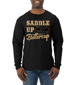 Saddle Up Buttercup Cowgirl Cowboy Men Long Sleeve Shirt - Picture 1 of 17