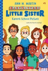 Karen's School Picture - Baby-Sitters Little Sister Series (Book 5): Baby-Sitter - Picture 1 of 1