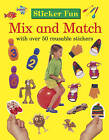 Sticker Fun: Mix and Match - 9781861474353