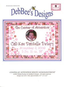 Center of Attention Birth Announcement Cross Stitch Pattern - DebBee's Designs - Picture 1 of 2