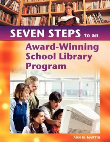 Seven Steps to an Award-Winning School Library Program by Ann M. Martin - Image 1 of 1