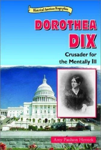 Dorothea Dix: Crusader for the Mentally Ill (Historical American Biographies) - Image 1 of 1