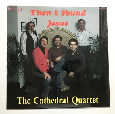 CATHEDRAL QUARTET: Then I Found Jesus (Vinyl LP Record Sealed) - Image 1 of 2
