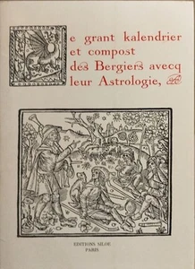 Le grant kalendrier et compost des bergiers avecq leur astrologie| Très bon état - Foto 1 di 1