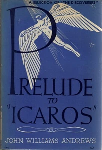Prelude to Icaros by John William Andrews (Farrar & Rinehart, 1936, Hardcover) - Picture 1 of 1