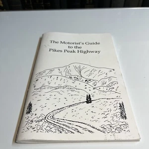 The Motorist’s Guide To The Pikes Peak Highway Crystal Creek Publishing 2002 - Picture 1 of 3