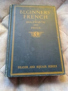 Beginners’ French Fraser and Squair Series 1925 HC Book Holzworth & Price - Bild 1 von 16