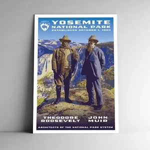 Yosemite National Park Travel Poster / Postcard Roosevelt / Muir Multiple Sizes - Picture 1 of 4