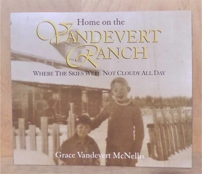 Home on the Vandevert Ranch - Grace Vandevert McNellis 3 CD AUDIOBOOK  Foto 1 de 2