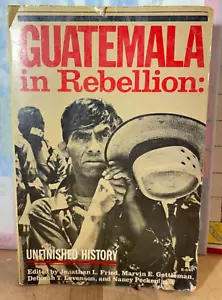 Jonathan FRIED / Guatemala in Rebellion Unfinished History 1st Edition 1983 SC - Foto 1 di 12