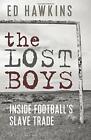 The Lost Boys By Ed Hawkins (Jo