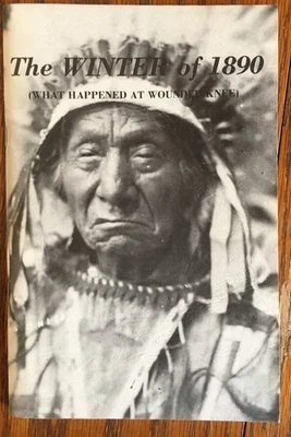 South Dakota Hist - The Winter of 1890 - What Happened At Wounded Knee - 1988 Foto 1 de 4