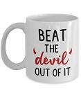 Beat The Devil Out Of It Mug