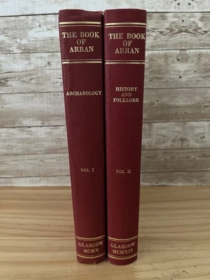 RARE! The Book Of Arran 2 Vol Set V1 Archeology V2 History &Folklore JA Balfour - Image 1 of 4