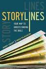 Storylines: Your Map to Understanding the Bible - Paperback - VERY GOOD