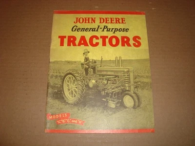 VINTAGE 1940 JOHN DEERE GENERAL PURPOSE TRACTORS BROCHURE MODELS A,B,G,H 40 PAGE - Image 1 of 4