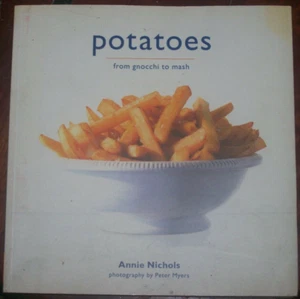 Annie Nichols; Potatoes: From gnocchi to mash (VG+ PB) - Picture 1 of 2