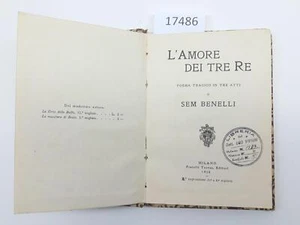 Sam Benelli L'amore dei tre Re Treves 1910 2° impressione - Foto 1 di 5