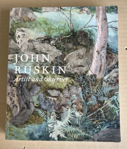 John Ruskin: Artist and Observer (LSX) by Christopher Newall (2014, PB) Good Use - Bild 1 von 6