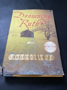 Drowning Ruth by Christina Schwarz (2000, Hardcover): Oprah's Book Club Series - Picture 1 of 3