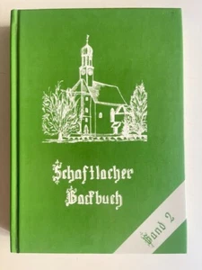 Schaftlacher Backbuch Band 2. Schaftlacher Backbuch, Kochbücher, Schaftlach - Bild 1 von 1