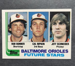 1982 Topps Future Stars Bobby Bonner Cal Ripken Jr Jeff Schneider Rookie RC HOF