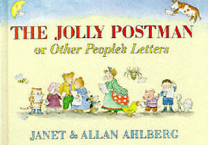 The Jolly Postman: Or, Other People's Letters by Janet Ahlberg, Allan Ahlberg...