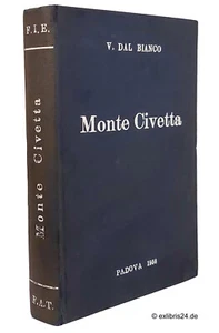 Vincenzo Dal Bianco: Monte Civetta: Guida Turistico-Alpinistica (1956) - Imagen 1 de 6