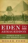 EDEN TO ARMAGEDDON By Roger Ford **BRAND NEW**