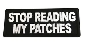 Parche Stop Reading My Patches Iron On Patch Motociclista Cosplay Novedad - Imagen 1 de 1