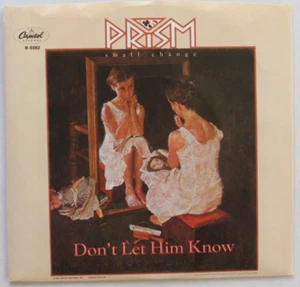 PRISM DON'T LET HIM KNOW / WINGS OF YOUR LOVE 45 7" VINYL PS - Picture 1 of 2