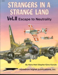 GESCHWADER SIGNAL FREMDE IN EINEM FREMDEN LAND V2 WW2 FLUCHT IN DIE NEUTRALITÄT SCHWEIZ - Bild 1 von 4