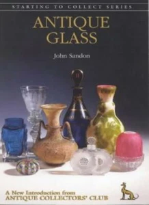 Antique Glass (Starting to Collect)-John Sandon - Picture 1 of 1