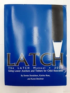 The Latch Manual 2025 Using lower Anchors & Tethers for Child Restraints - Picture 1 of 3