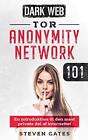 Tor Anonymity Network 101: En introduktion til den mest private del af internett
