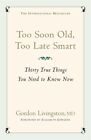 Too Soon Old Too Late Smart UC Livingston Gordon Hodder And Stoughton Paperback 