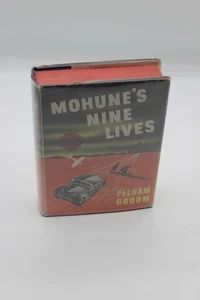 1944 1st Edition MOHUNE'S NINE LIVES: WWII Espionage By PELHAM GROOM w/SCARCE DJ - Imagen 1 de 4