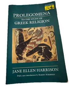 PROLEGOMENA TO THE STUDY OF GREEK RELIGION Jane Harrison Mythos - Picture 1 of 2