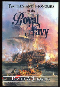  BATTLES AND HONOURS OF THE ROYAL NAVY . by David Thomas   1st HB/dj vg - Bild 1 von 1