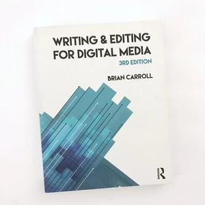 Writing and Editing for Digital Media 3RD Edition Brian Carroll - Foto 1 di 8
