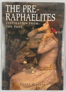 Pre-Raphaelites : Inspiration from the Past, Terri Hardin, 1996, HCDJ - Picture 1 of 24