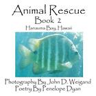 Animal Rescue, Book 2, Hanauma Bay, Hawaii.9781935118435 Fast Free Shipping<|