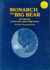 Monarch: the big bear of Tallac: Lake Tahoe Sierra--1-9 copies or wholesale lots