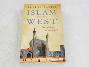 Islam and the West: The Making of an Image by Daniel - Picture 1 of 3